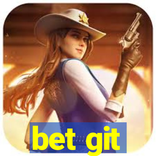 bet git